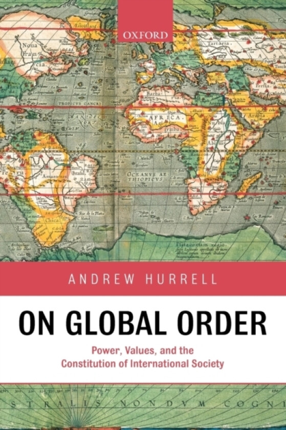 On Global Order av Andrew Hurrell (Paperback)
