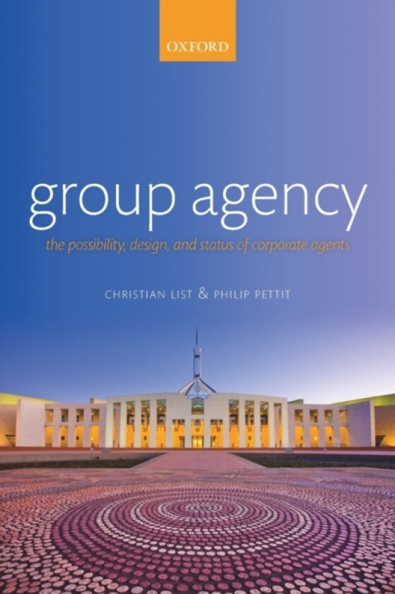 Group Agency av Christian List, Philip Pettit (Paperback)