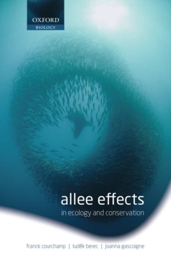 Allee Effects in Ecology and Conservation av Franck Courchamp, Ludek Berec, Joanna Gascoigne (Paperback)