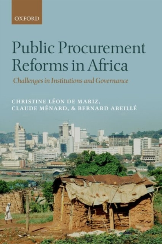 Public Procurement Reforms in Africa av Christine Leon de Mariz, Claude) Menard, Bernard Abeille (Hardcover)