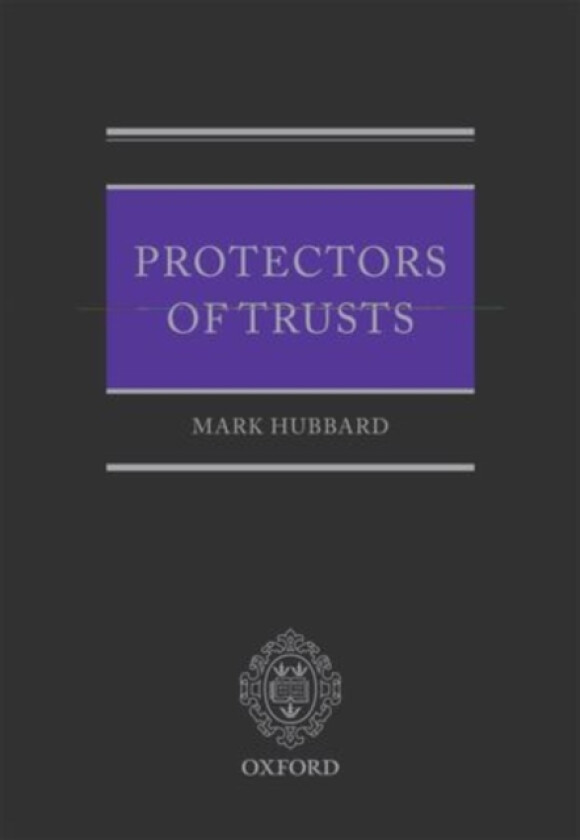 Protectors of Trusts av Mark Hubbard (Hardcover)