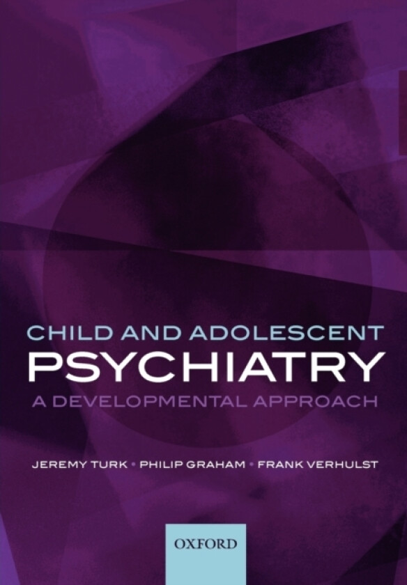 Child and Adolescent Psychiatry av Jeremy Turk, Philip Graham, Frank C. Verhulst (Paperback)