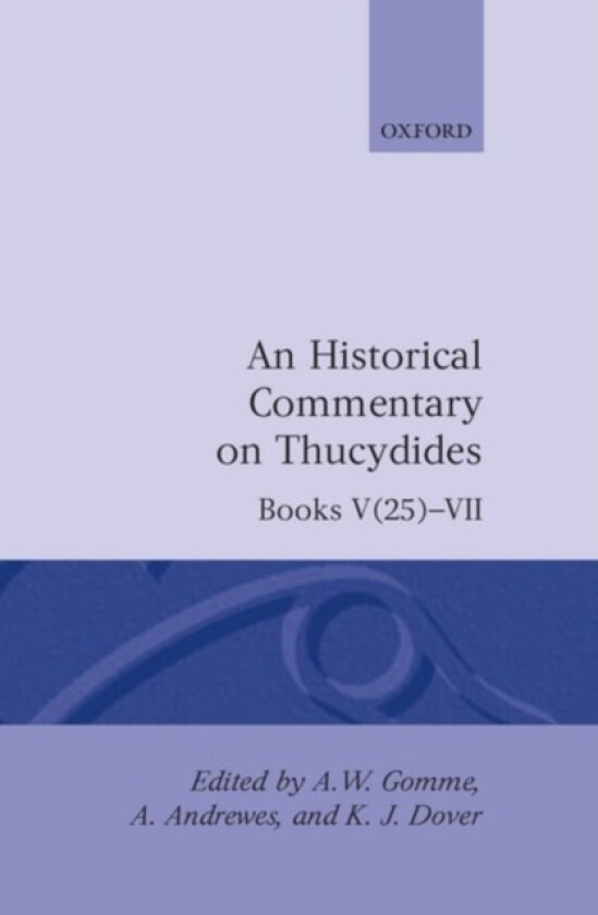 An Historical Commentary on Thucydides: Volume 4. Books V(25)-VII av A.W. Gomme (Hardcover)