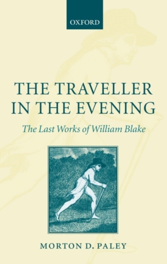 The Traveller in the Evening av Morton D. Paley (Paperback)