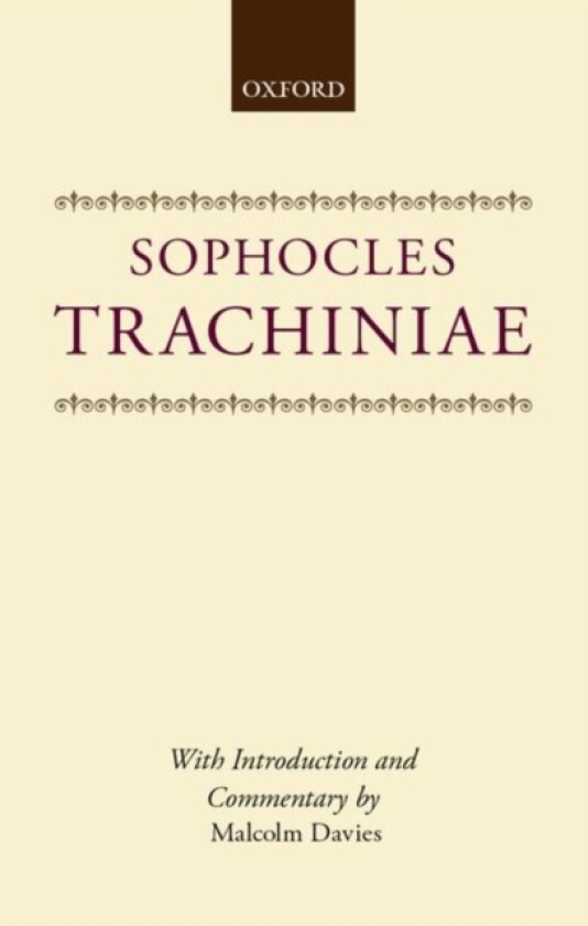 Trachiniae av Sophocles (Hardcover)