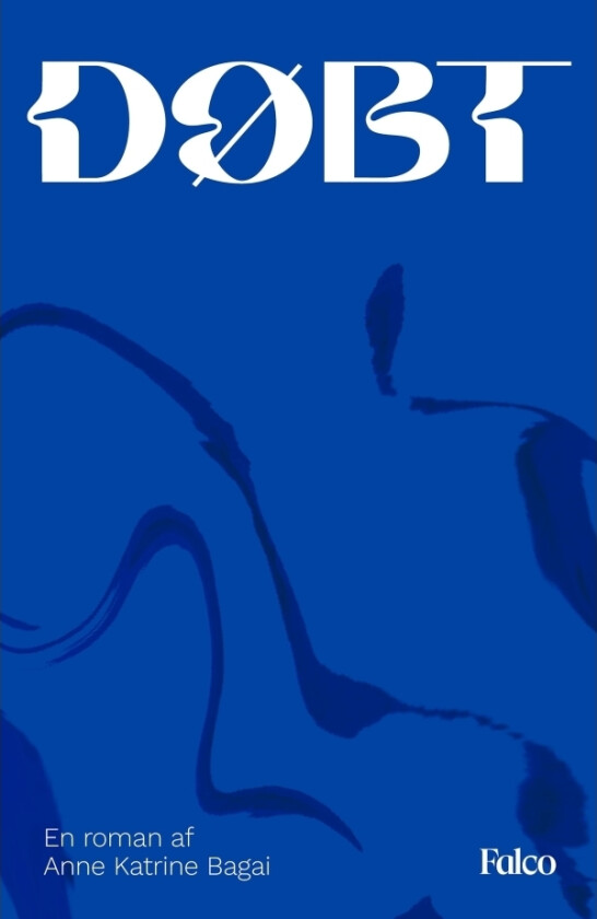 Døpt | Anne Katrine Bagai | Språk: Dansk