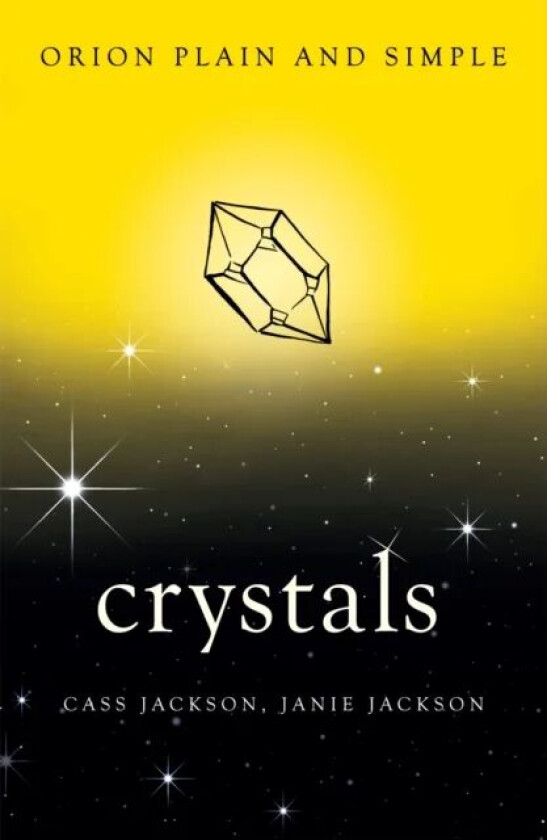 Crystals, Orion Plain and Simple av Cass Jackson, Janie Jackson