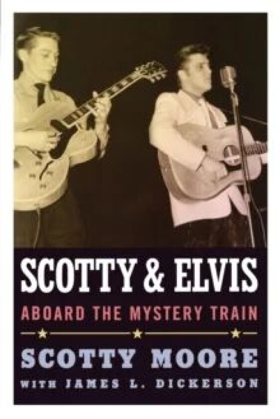 Scotty and Elvis av Scotty Moore