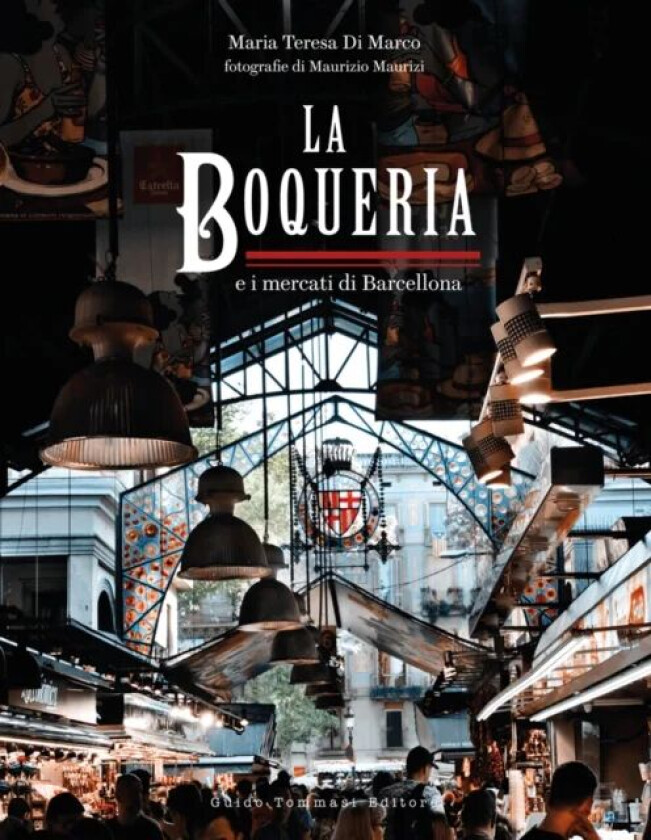 The Boqueria av Maria Teresa di Marco