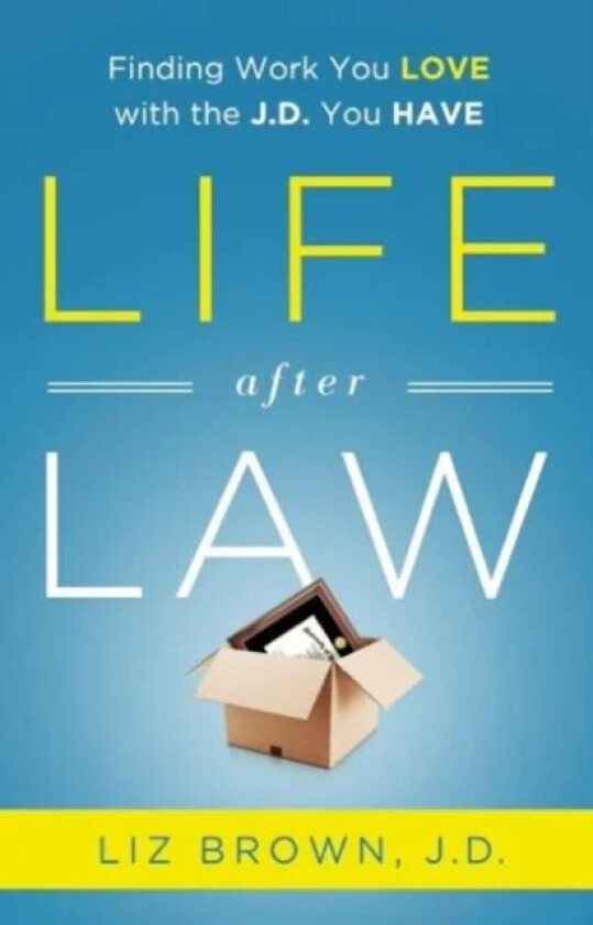 Life After Law av Liz Brown