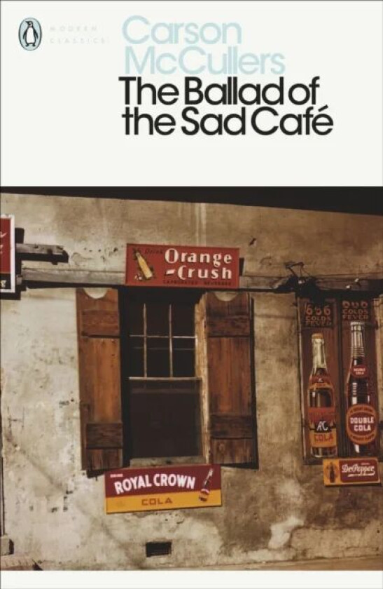 The ballad of the Sad Café av Carson McCullers