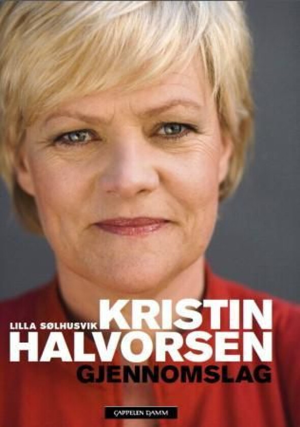 Kristin Halvorsen av Lilla Sølhusvik