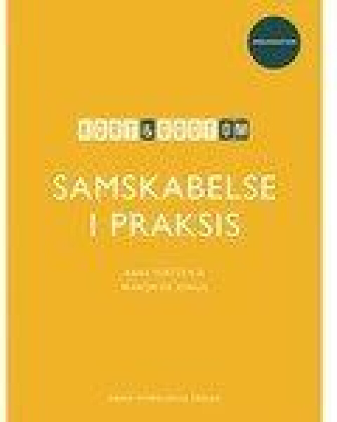 Kort & godt om SAMSKABELSE I PRAKSIS Anne Tortzen, Manon de Jongh Språk: Dansk