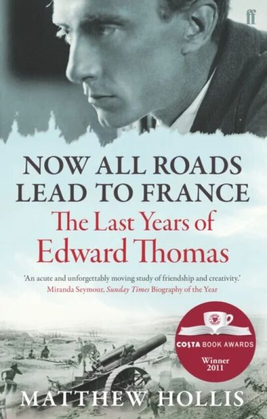 Now All Roads Lead to France av Matthew Hollis