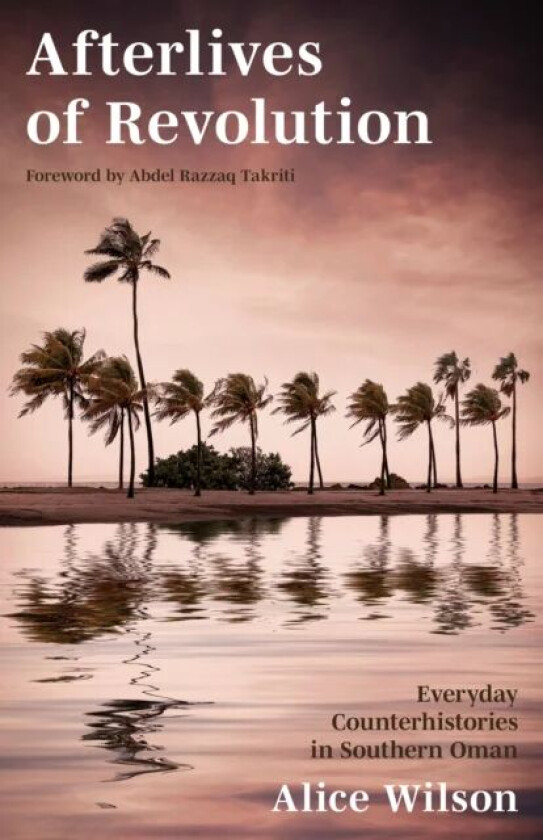 Afterlives of Revolution av Alice Wilson