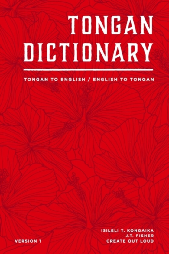 Tongan Dictionary av J T Fisher, Isileli T Kongaika, Create Out Loud (Paperback)