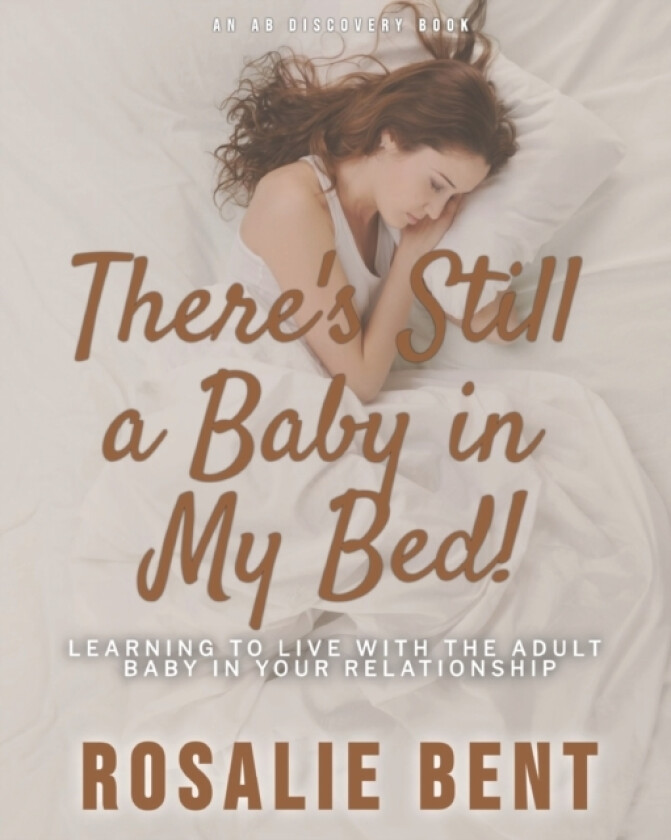 There's still a baby in my bed! av Michael Bent, Rosalie Bent (Paperback)