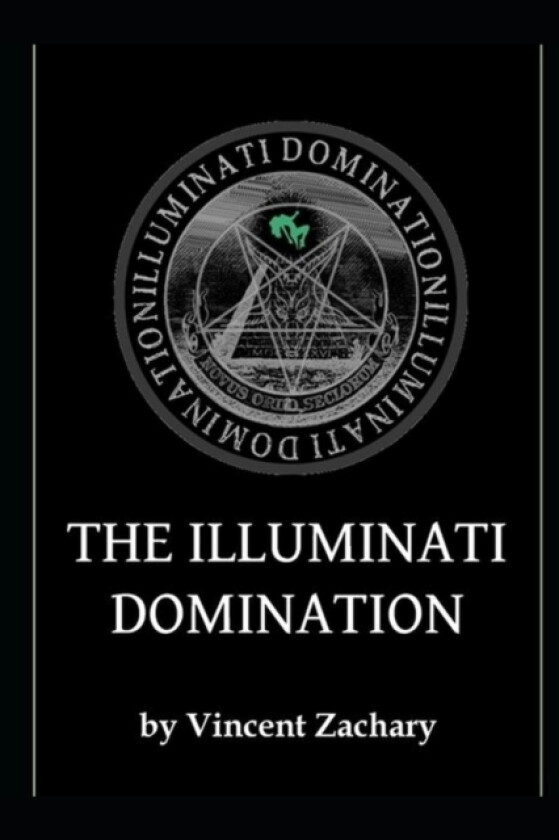 The Illuminati Domination av Vincent Zachary, Anonymous (Paperback)