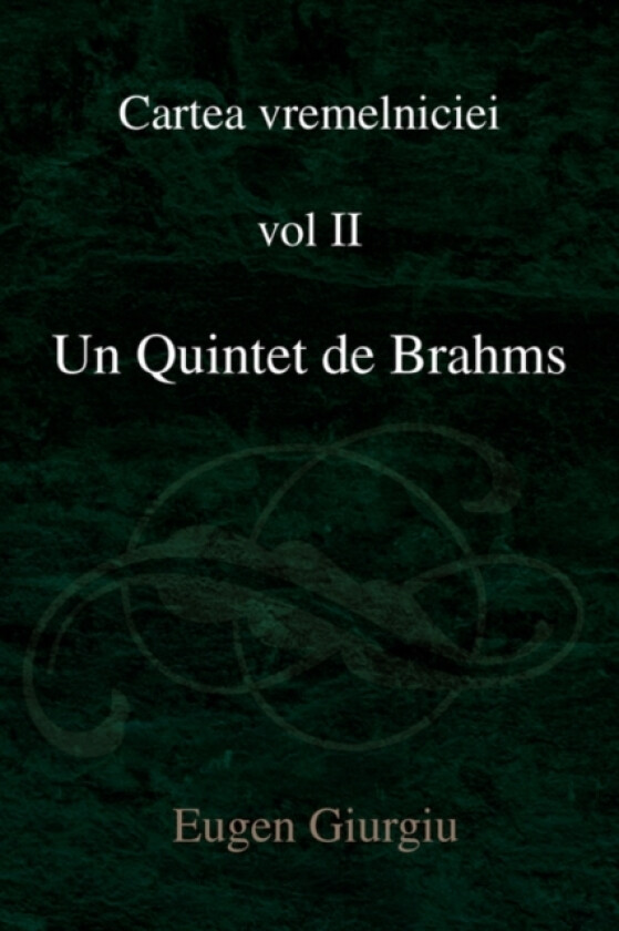 Un Quintet de Brahms av Eugen Giurgiu (Paperback)