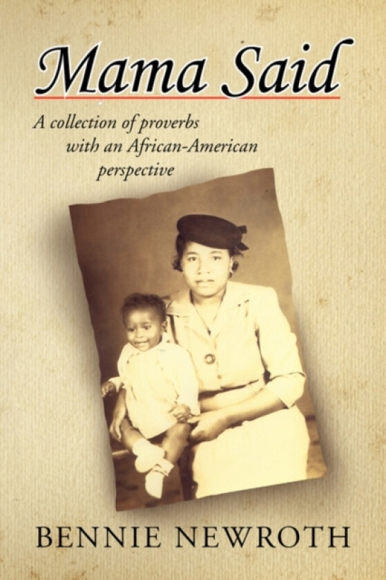 Mama Said av Bennie Newroth (Paperback)