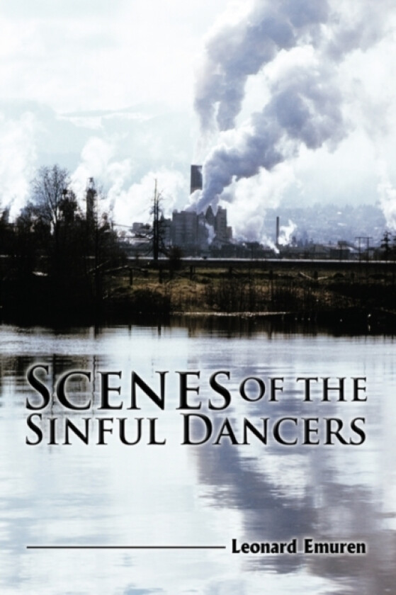 Scenes of the Sinful Dancers av Leonard Emuren (Paperback)