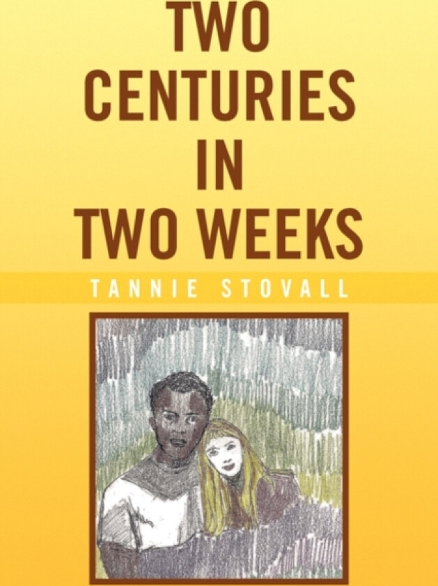 Two Centuries in Two Weeks av Tannie Stovall (Paperback)
