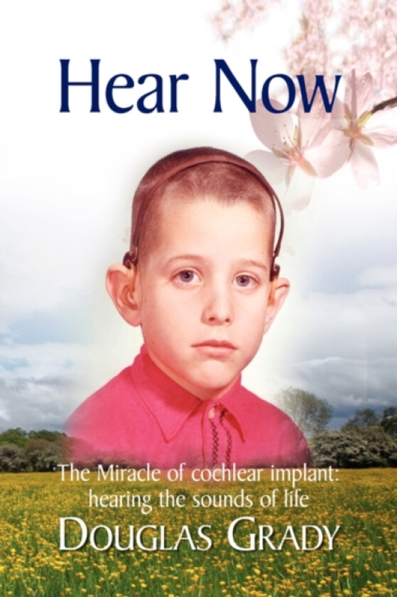 Hear Now av Douglas Grady (Hardcover)
