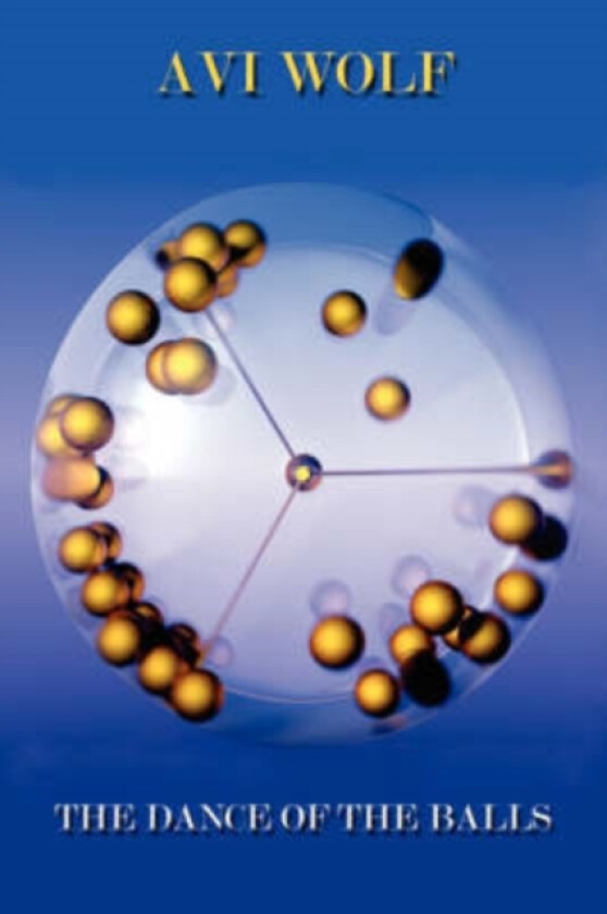 The Dance of the Balls av Avi Wolf (Paperback)