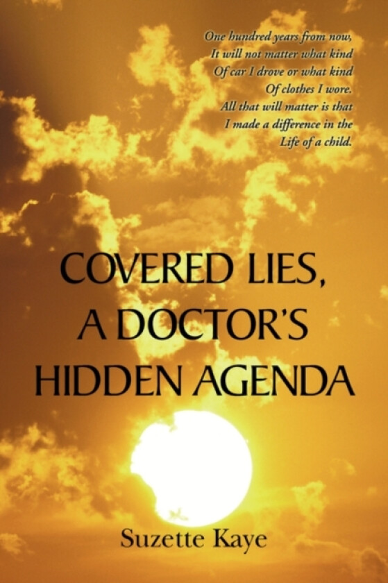 Covered Lies, a Doctor's Hidden Agenda av Suzette Kaye (Paperback)