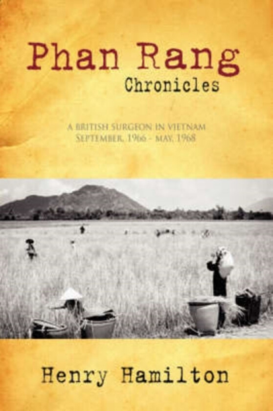 Phan Rang Chronicles av Henry Hamilton (Paperback)
