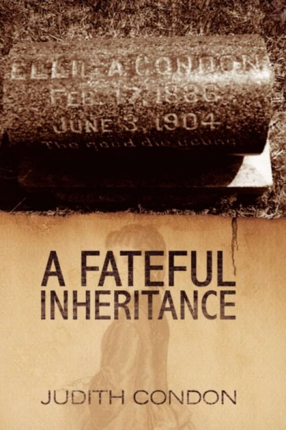 A Fateful Inheritance av Judith Condon (Paperback)