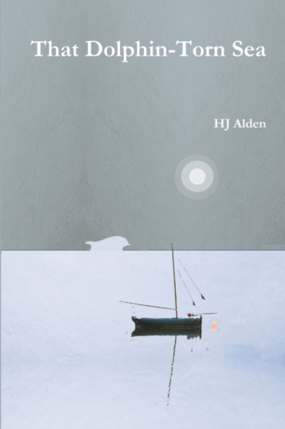 That Dolphin-Torn Sea av Hj Alden (Paperback)
