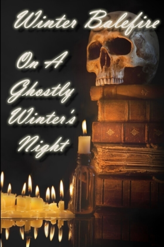 On A Ghostly Winter's Night av Winter Balefire (Paperback)