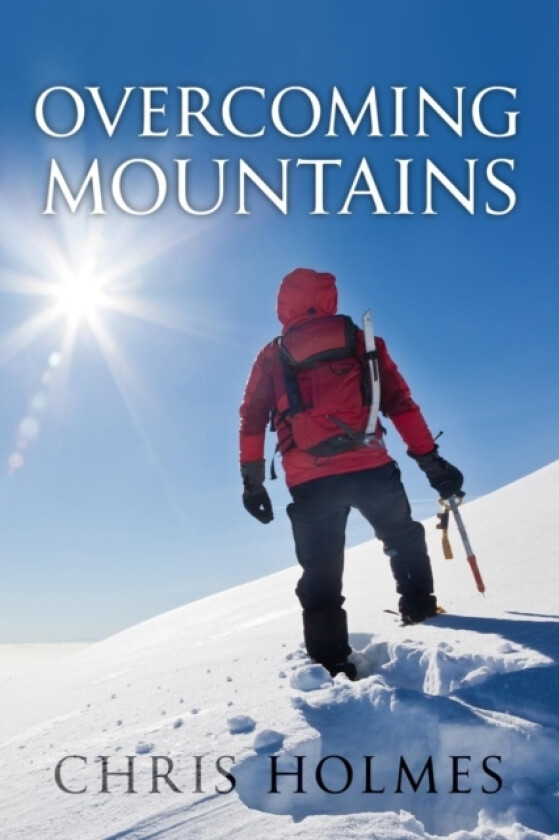 Overcoming Mountains av Chris Holmes (Paperback)