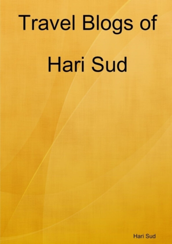 Travel Blogs of Hari Sud av Hari Sud (Paperback)