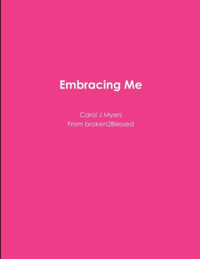 Embracing Me av Carol Myers (Paperback)