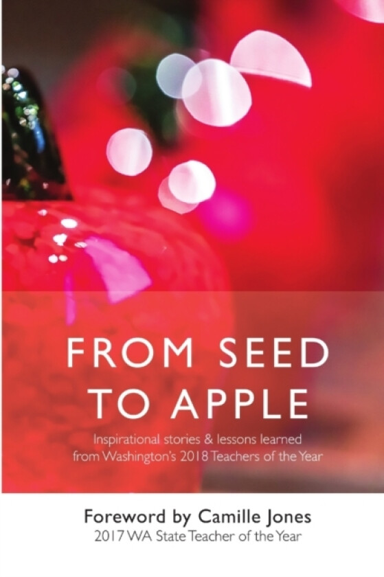 From Seed to Apple - 2018 av Of Superintendent of Public Instruction (Paperback)