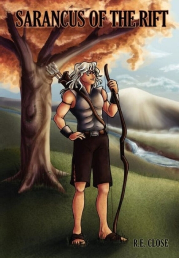 Sarancus of the Rift av R.E. CLOSE (Hardcover)