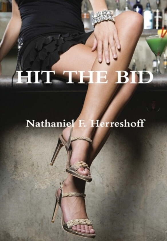 Hit the Bid av Nathaniel F. Herreshoff (Hardcover)