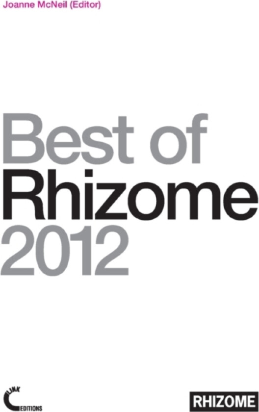 Best of Rhizome 2012 av Joanne McNeil (Paperback)