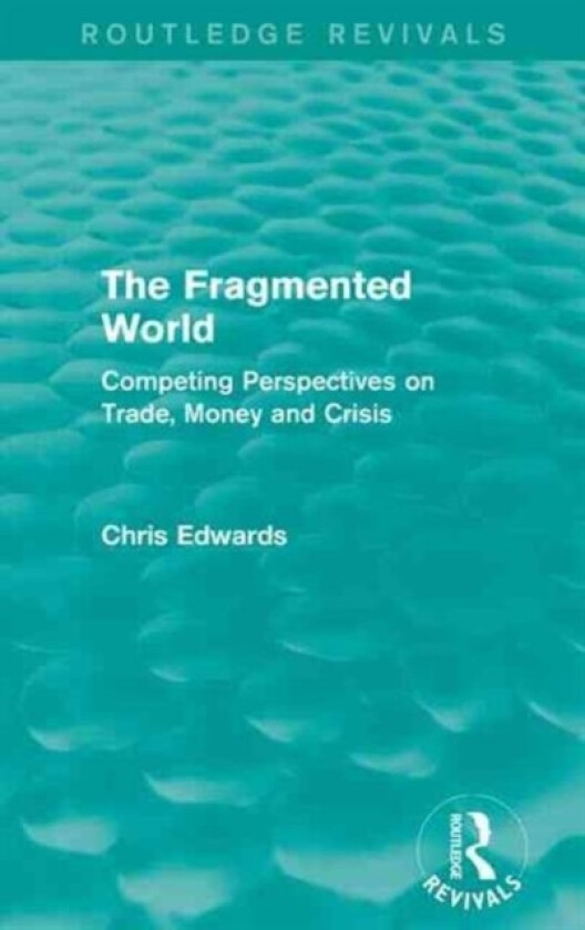 The Fragmented World av Chris Edwards (Paperback)