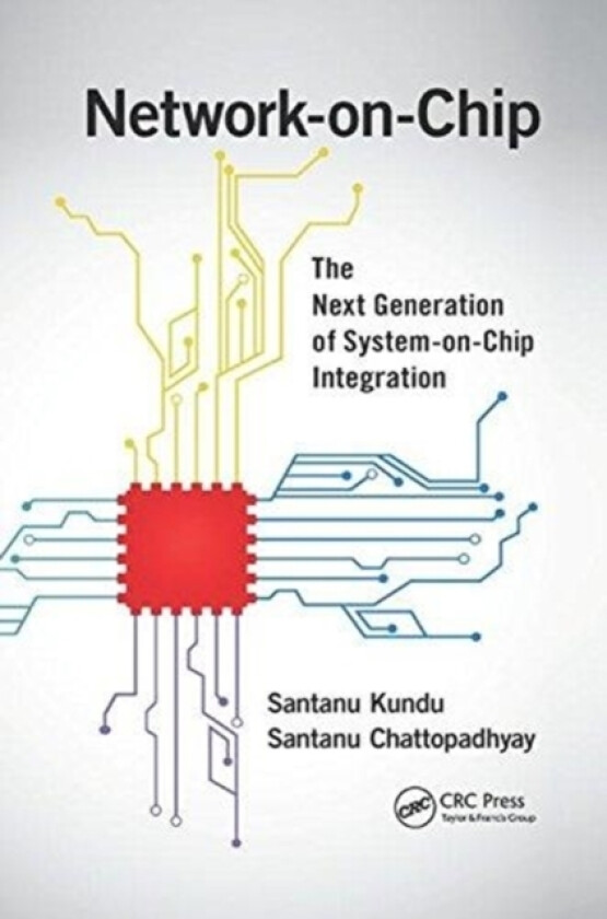 Network-on-Chip av Santanu Kundu, Santanu Chattopadhyay (Paperback)