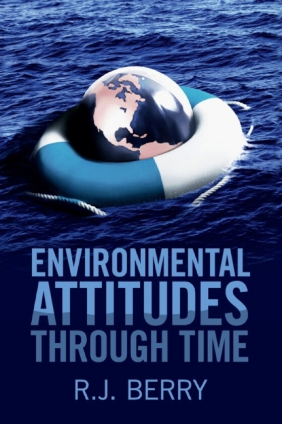 Environmental Attitudes through Time av R.J. Berry (Paperback)