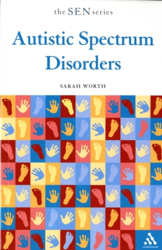 Autistic Spectrum Disorders av Sarah Worth (Paperback)