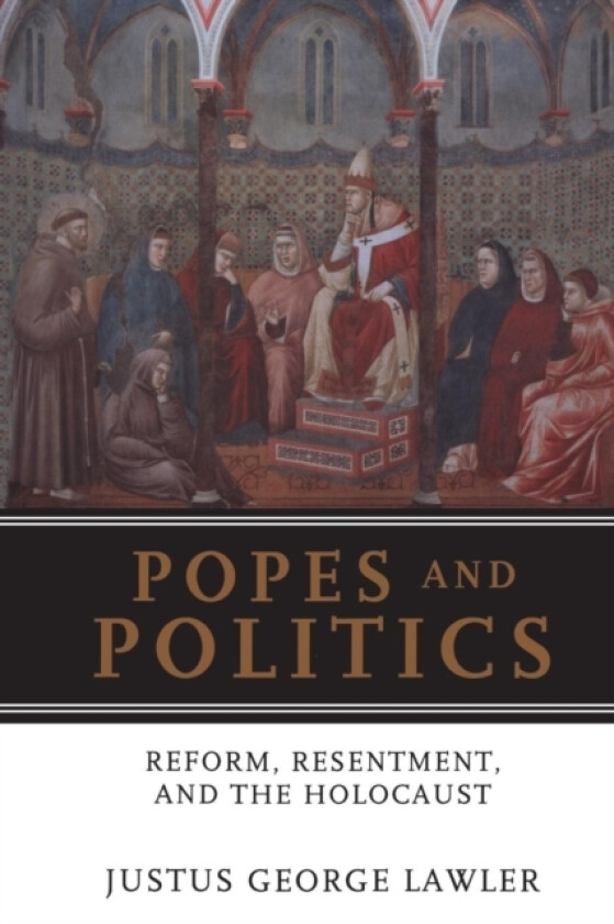 Popes and Politics av Justus George Lawler (Paperback)
