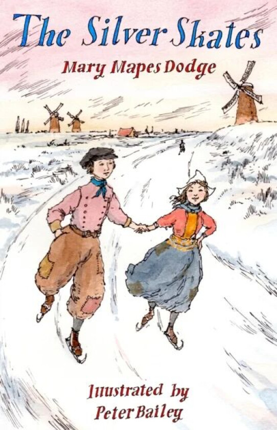The Silver Skates av Mary Mapes Dodge
