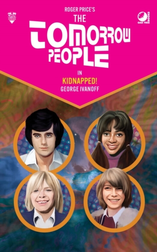 The Tomorrow People - Kidnapped! av George Ivanoff (Hardcover)