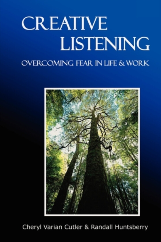Creative Listening av Randall Ph.D. Huntsberry (Paperback)