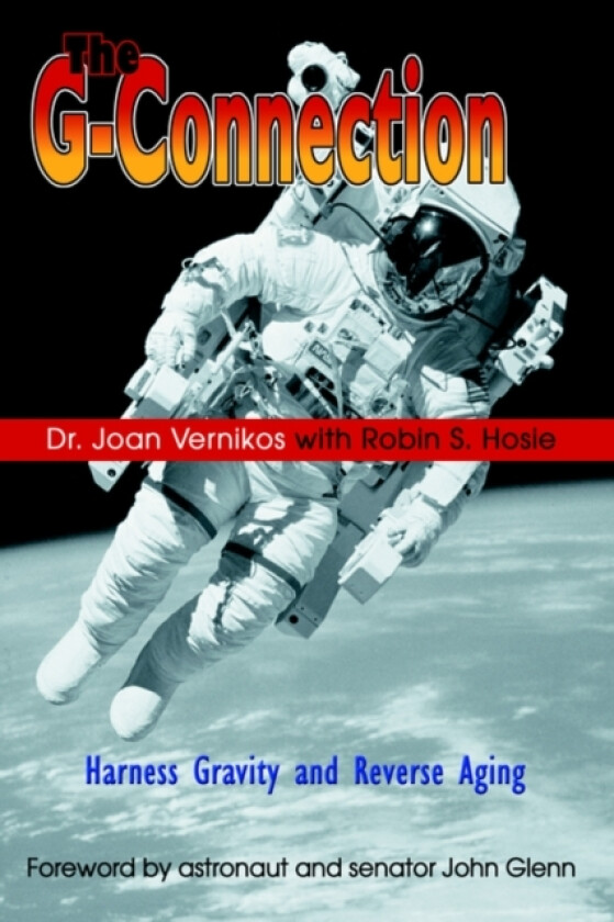 The G-Connection av Dr Joan Vernikos (Paperback)