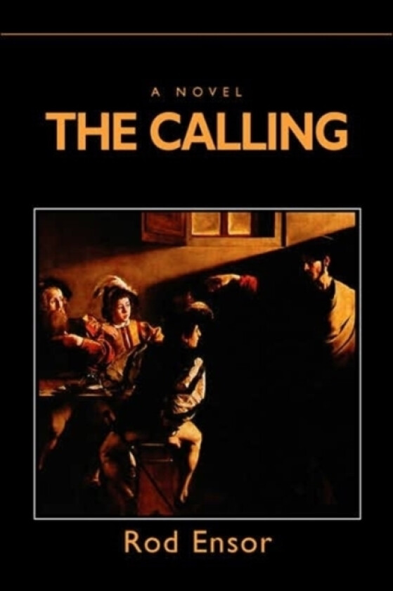 The Calling av Rod Ensor (Paperback)